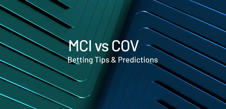 Texto sobre MCI vs COV y apuestas