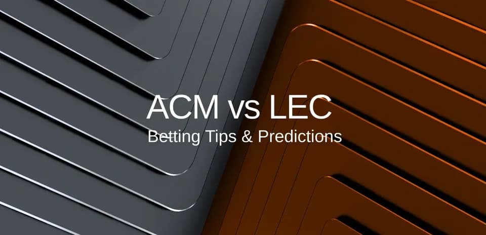 Texto sobre apuestas entre ACM y LEC