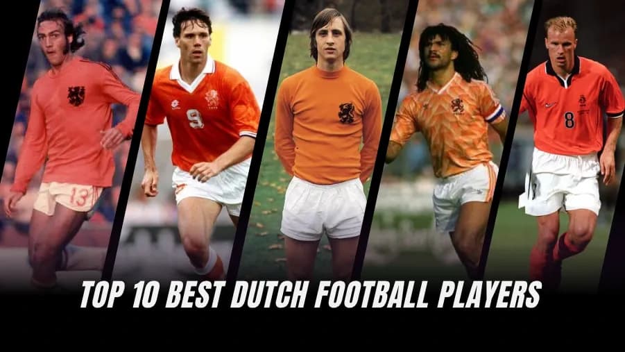 Leyendas del Fútbol Holandés: Los 10 Mejores Jugadores de Todos los Tiempos