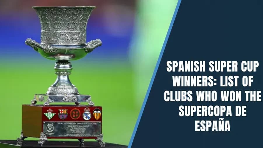 Lista de Ganadores de la Supercopa de España: Campeones por Año